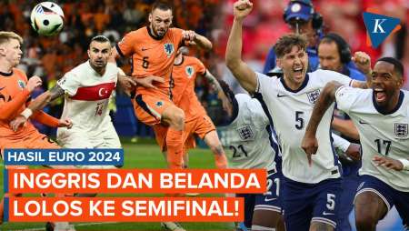 Hasil Euro 2024, Inggris dan Belanda Lolos ke Semifinal!