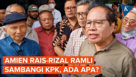 Rizal Ramli dan Amien Rais Geruduk KPK, Sebut Nepotisme Era Jokowi Makin Parah