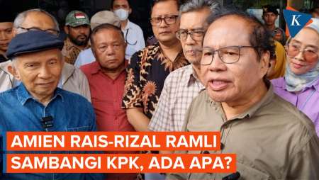 Rizal Ramli dan Amien Rais Geruduk KPK, Sebut Nepotisme Era…