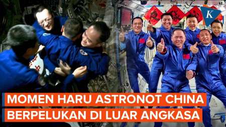 Momen Haru Astronot Shenzhou-23, Dipeluk Kru China Di Stasiun Luar Angkasa