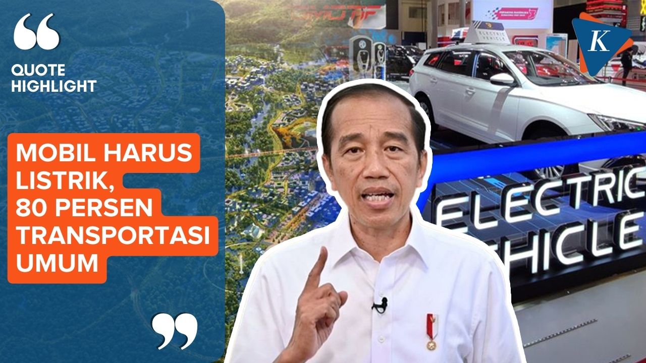 Jokowi: IKN Nusantara Akan Gunakan Kendaraan Listrik dan Transportasi Umum