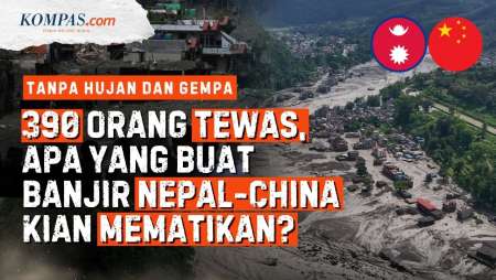 Bagaimana Banjir Dahsyat Bisa Terjadi Di Nepal-China Hingga Tewaskan 390 Orang?