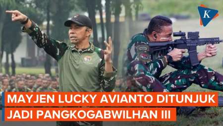 Profil Mayjen Lucky Avianto, Jenderal Kopassus Ditunjuk Jadi Pangkogabwilhan III