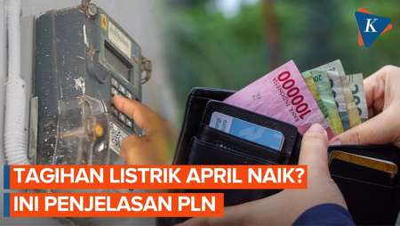 Warganet Ramai Keluhkan Tagihan Listrik April Melonjak, PLN Beri Penjelasan