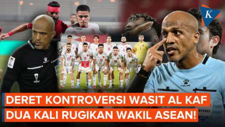 Lekat dengan Kontroversi! Wasit Al Kaf Bikin Rugi Indonesia sampai Thailand