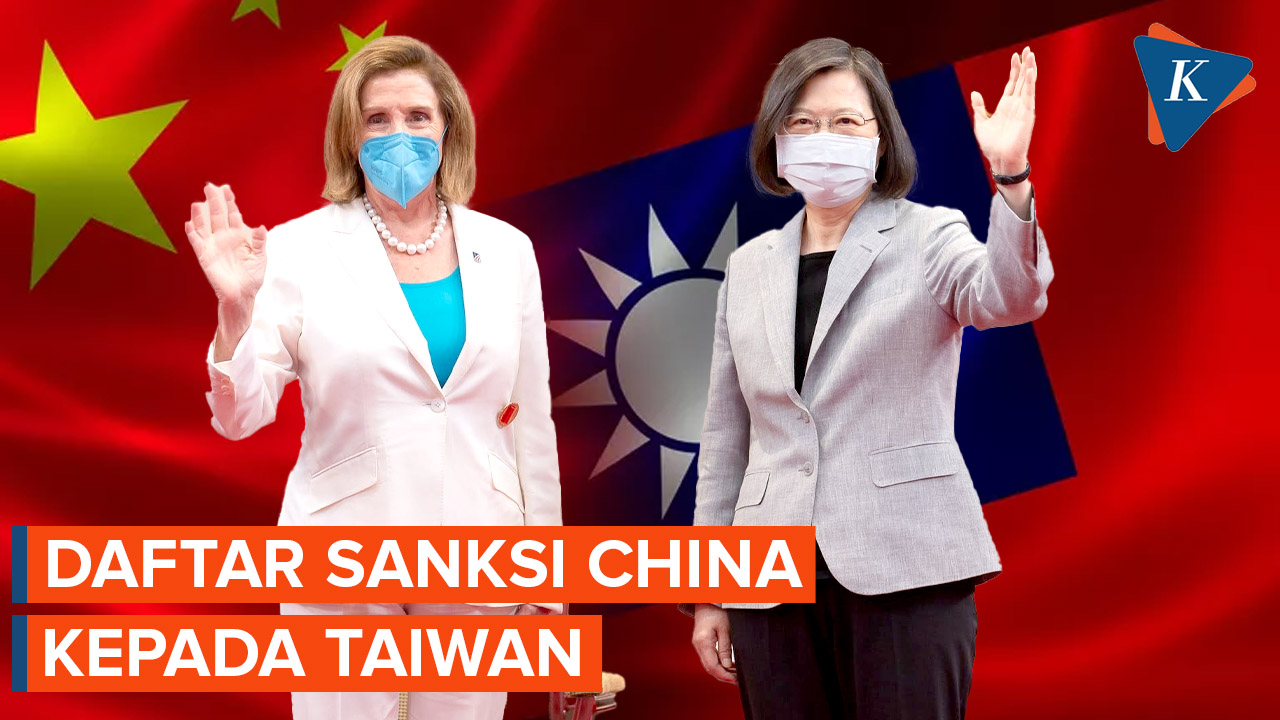 Dikunjungi Pelosi, Taiwan Dijatuhi Sejumlah Sanksi oleh China