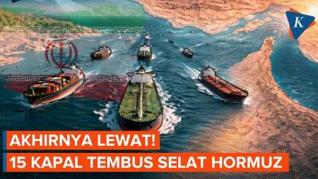 Dapat Izin Iran, 15 Kapal Lewati Selat Hormuz Dalam 24 Jam Terakhir