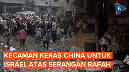 China Beri Perhatian ke Rafah, Kecam Israel Serang ke Satu-satunya Tempat Berlindung di Gaza