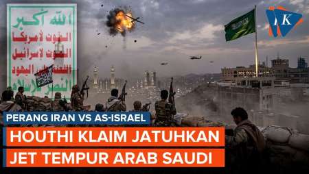 Perang Hari Ke-200: Houthi Klaim Jatuhkan Jet Tempur Saudi, Drone Houthi Dituding Dekati Mekah