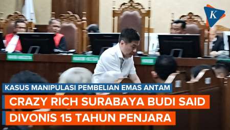 Crazy Rich Surabaya Budi Said Divonis 15 Tahun Penjara di Kasus Rekayasa Jual Beli Emas Antam