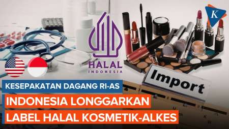 Kesepakatan Dagang RI-AS Pangkas Hambatan Label Halal, Produk Kosmetik-Alkes AS Dipermudah Masuk