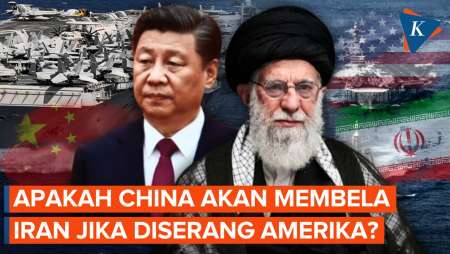 Apa Yang Akan China Lakukan Jika Iran Benar-benar Diserang AS?