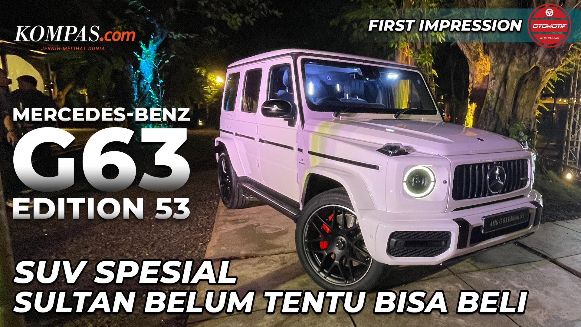 FIRST IMPRESSION | Mercedes-Benz G63 AMG Edition 53 | SUV Spesial, Sultan Belum Tentu Bisa Beli