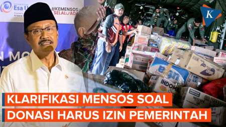 Mensos Klarifikasi Soal Donasi Bencana Perlu Izin Pemerintah, Ada UU Nya