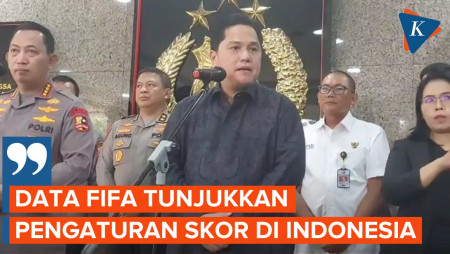 Erick Thohir Dapat Laporan dari FIFA soal Dugaan Pengaturan Skor Liga Indonesia