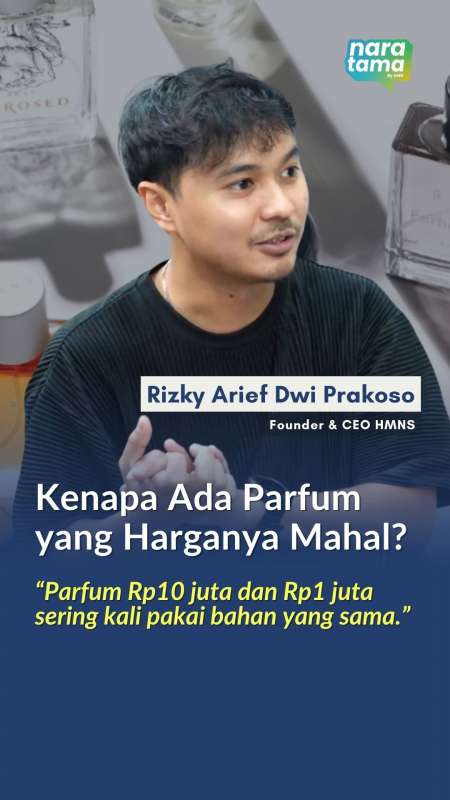 Kenapa Ada Parfum Yang Harganya Mahal? | Naratama