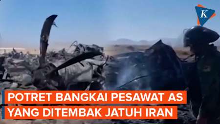 Penampakan Bangkai Pesawat AS Yang Jatuh Ditembak Iran, Hancur Berserakan
