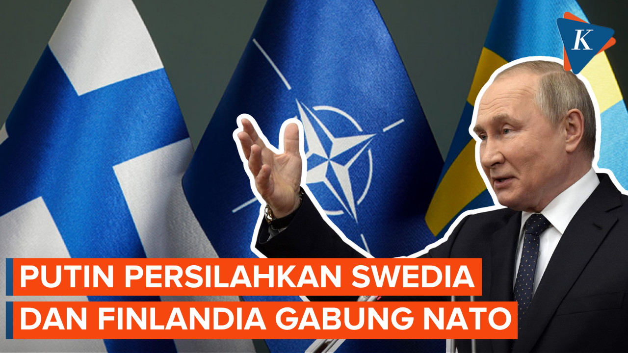 Swedia dan Finlandia Gabung ke NATO, Putin: Silakan, meski Akan Ada Ketegangan