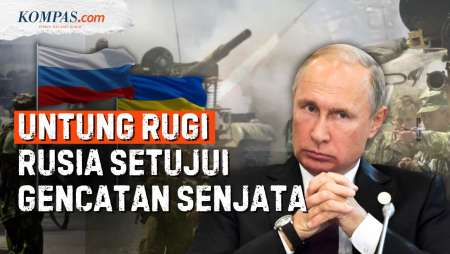 Kenapa Putin Setujui Gencatan Senjata 30 Hari?