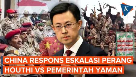 Respons China Soal Eskalasi Perang Houthi Vs Pemerintah Yaman
