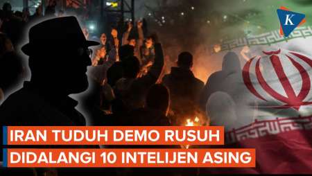 Iran Tuduh 10 Badan Intelijen Asing Di Balik Kerusuhan Demo