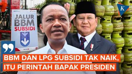 Bahlil: Harga BBM dan Elpiji Subsidi Tidak Naik, Itu Perintah Presiden