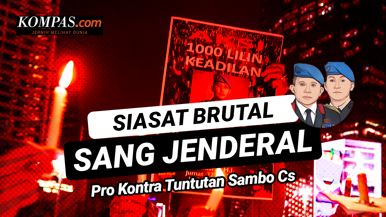 SIASAT BRUTAL SANG JENDERAL (11) - Polemik Tuntutan Jaksa untuk Sambo Cs