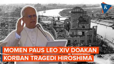 Paus Leo XIV Doakan Korban Tragedi Bom Hiroshima, Kecam Senjata Nuklir