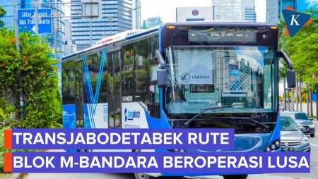 Transjabodetabek Punya Rute Blok M-Bandara Soekarno-Hatta, Beroperasi Mulai 12 Maret