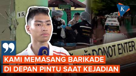 Kesaksian Siswa Selamat Penembakan Maut Di Sekolah Thailand, Ajak Teman Sembunyi