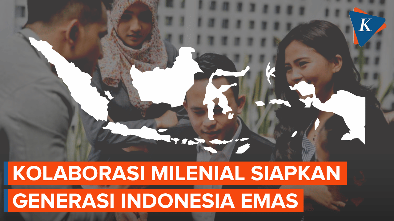 Kolaborasi Milenial Indonesia Siapkan Generasi Emas pada 2045