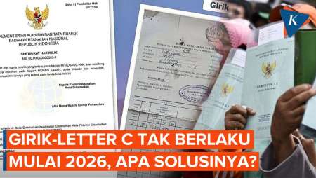 Surat Tanah Girik Hingga Letter C Tak Berlaku Mulai 2026, Berikut Solusinya Bagi Pemilik