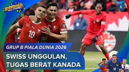 Bedah Kekuatan Grup B Piala Dunia 2026: Swiss Unggulan, Kanada Bersaing Ketat