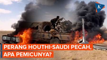 Perang Houthi-Arab Saudi Pecah Di Tengah Konflik AS-Iran, Apa Penyebabnya?