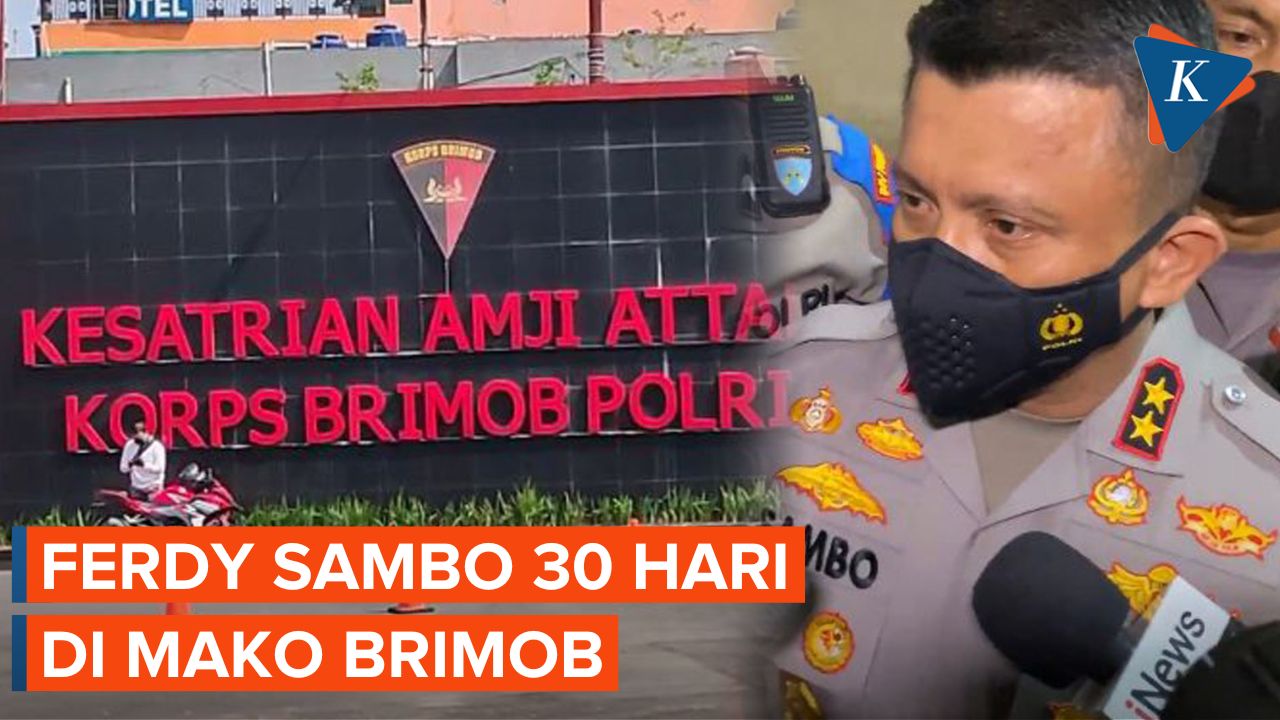 Ferdy Sambo Ditempatkan di Mako Brimob Selama 30 Hari