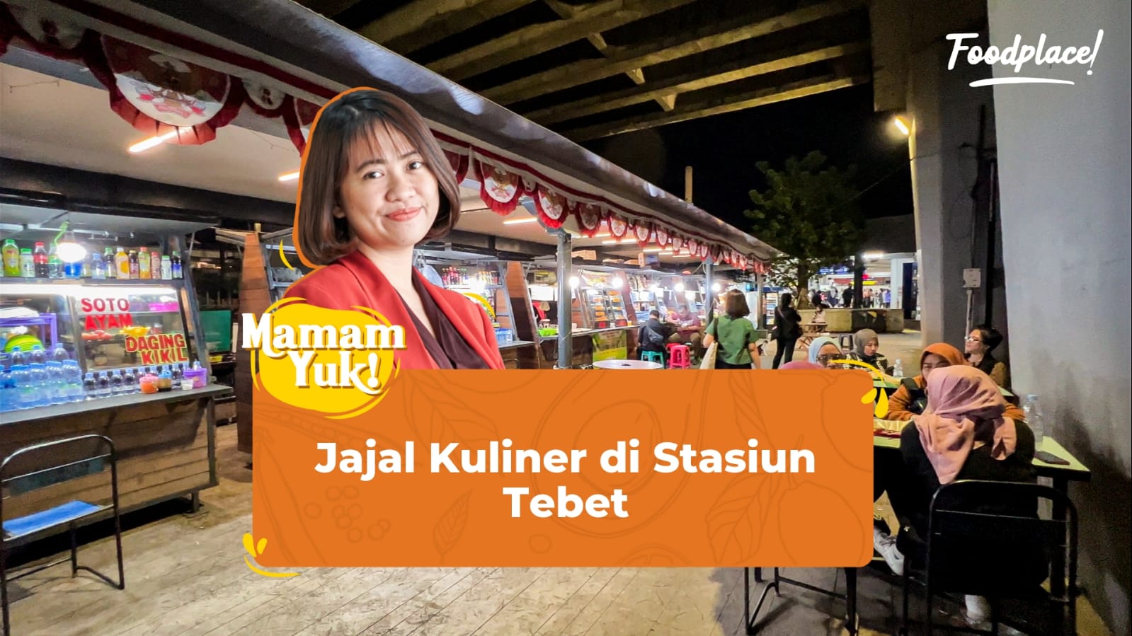 MAMAM YUK! Episode 5 : Jajal Kuliner di Sekitar Stasiun Tebet, Bikin Ngiler!