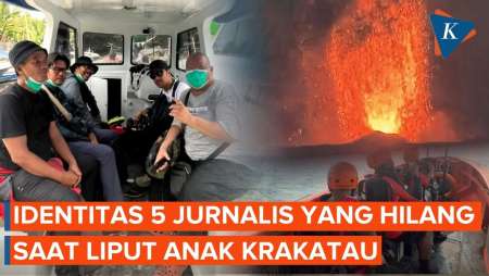Ini Identitas 5 Jurnalis yang Hilang Saat Meliput Erupsi Anak Krakatau!