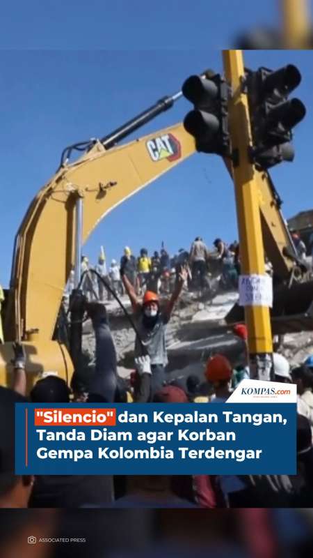 "Silencio" Dan Kepalan Tangan, Tanda Diam Agar Korban Gempa Kolombia Terdengar