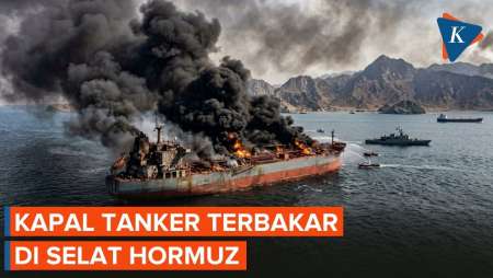 AS-Iran Kembali Memanas, Kapal Tanker Terbakar Di Selat Hormuz