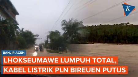 Banjir Aceh, Lhokseumawe Lumpuh Total, Kabel Listrik PLN Di Bireuen Putus