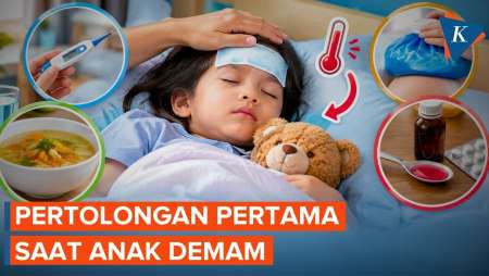 Pertolongan Pertama Saat Anak Demam