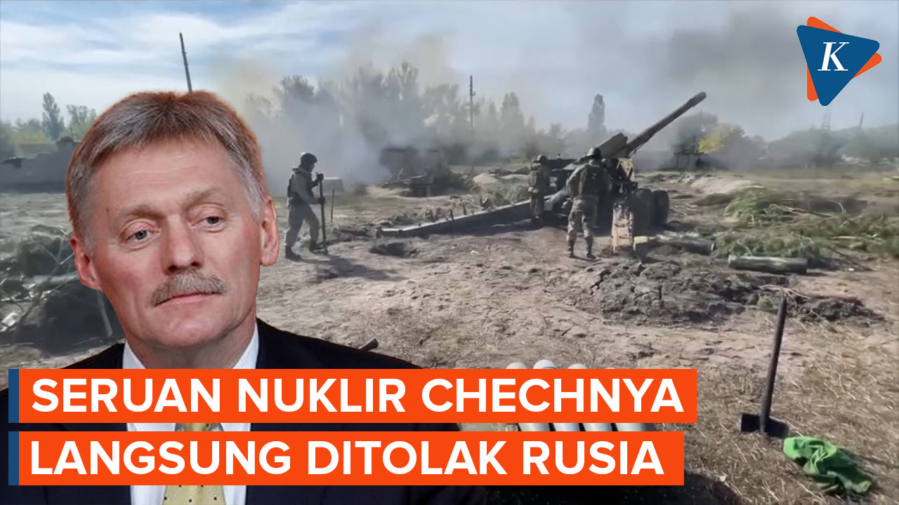 Tanggapan Rusia Setelah Diminta Pemimpin Chechnya Gunakan Senjata Nuklir di Ukraina
