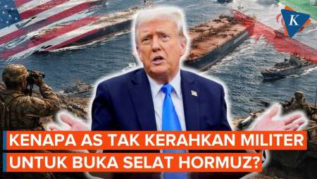Kenapa AS Tak Buka Paksa Selat Hormuz? Ternyata Ini Risikonya