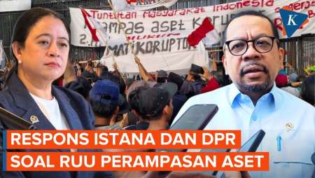 Respons Istana Dan DPR Soal Tuntutan RUU Perampasan Aset Di Demo 27 Agustus