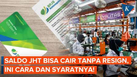 Cara dan Syarat Cairkan Saldo JHT Tanpa Resign