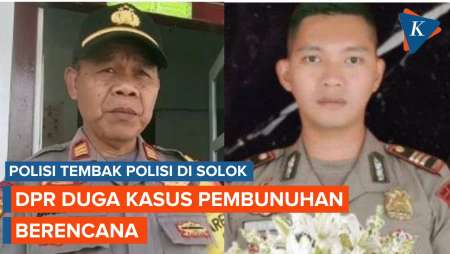 Polisi Tembak Polisi di Solok, DPR Curiga Pembunuhan Berencana