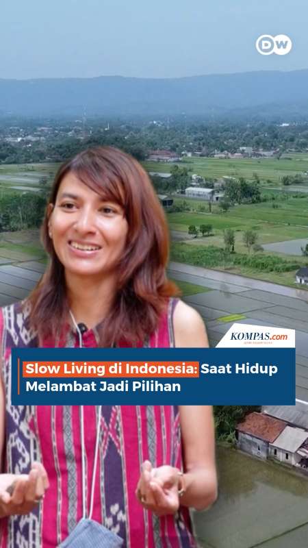 Slow Living di Indonesia: Saat Hidup Melambat Jadi Pilihan