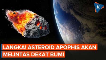 Asteroid "Dewa Kehancuran" Bakal Melintas Dekat Bumi, Apa Dampaknya?