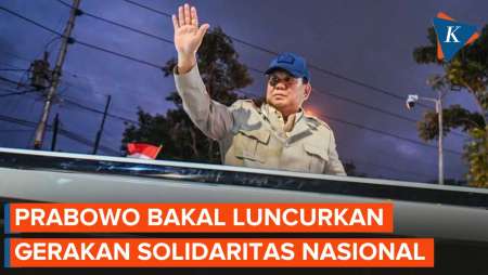 Prabowo Bakal Deklarasikan Gerakan Solidaritas Nasional, Apa Itu?