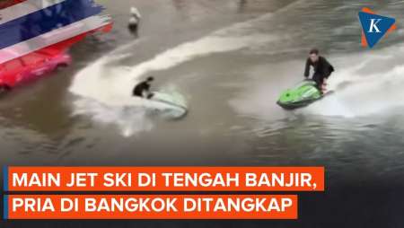 Main Jet Ski di Tengah Banjir Bangkok, Seorang Pria Ditangkap Polisi Thailand